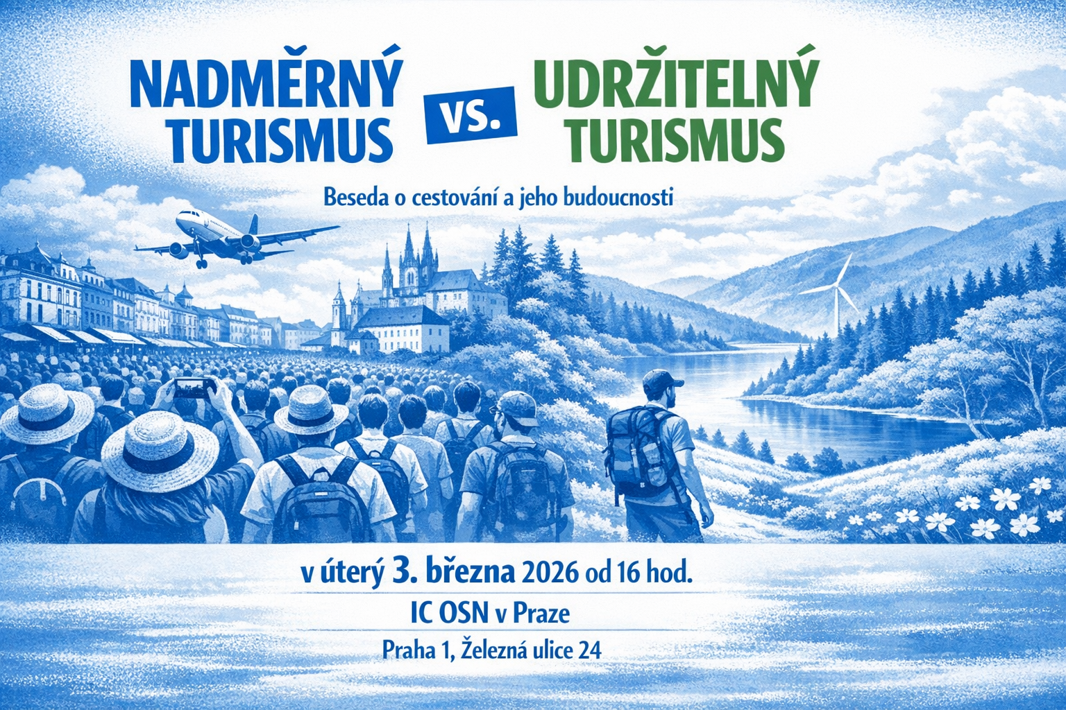 O čem byla naše beseda Nadměrný turismus versus udržitelný turismus, 3. března